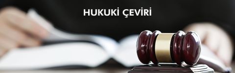 Hukuki Çeviri Hukuki Çeviri